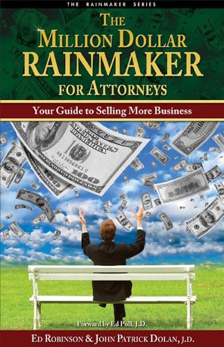 The Million Dollar Rainmaker for Attorneys